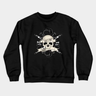 Bad 2 The Bones Crewneck Sweatshirt